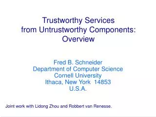 Trustworthy Services from Untrustworthy Components: Overview