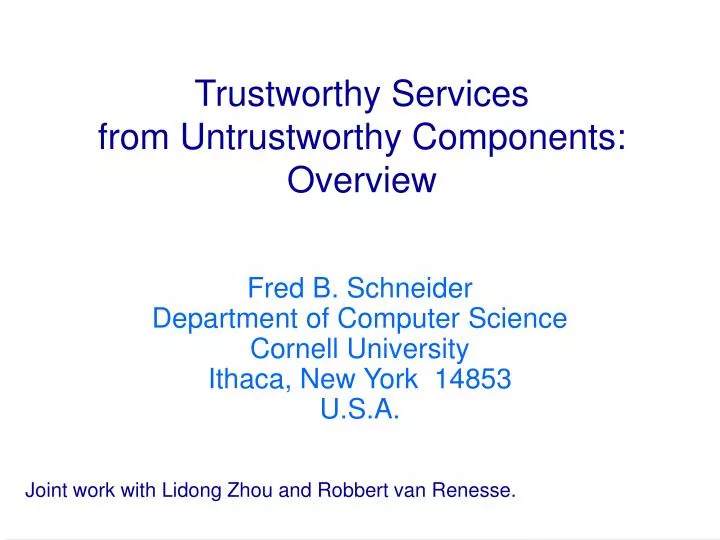 trustworthy services from untrustworthy components overview