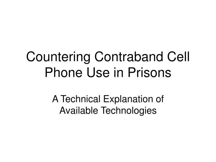countering contraband cell phone use in prisons