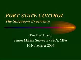 PORT STATE CONTROL The Singapore Experience