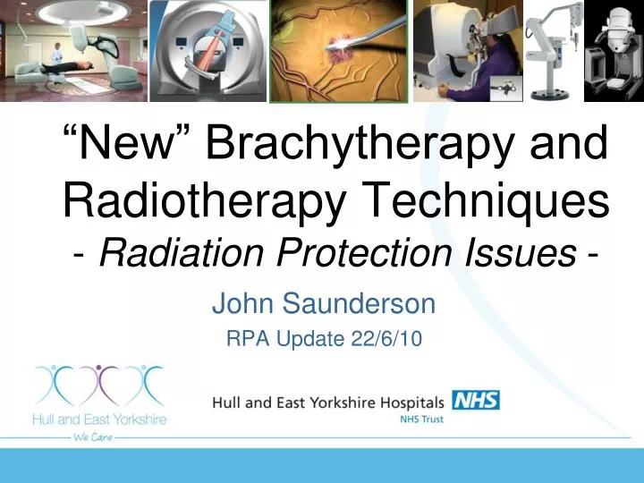 new brachytherapy and radiotherapy techniques radiation protection issues