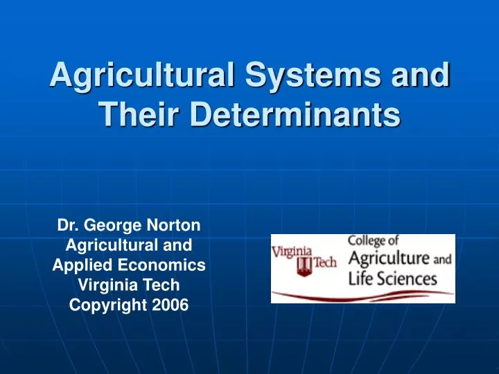 agricultural systems and their determinants