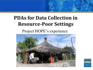 PDAs for Data Collection in Resource-Poor Settings