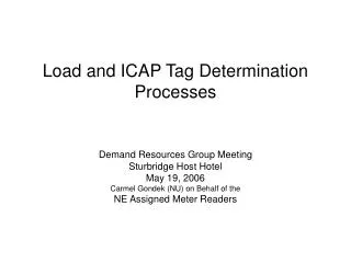 Load and ICAP Tag Determination Processes