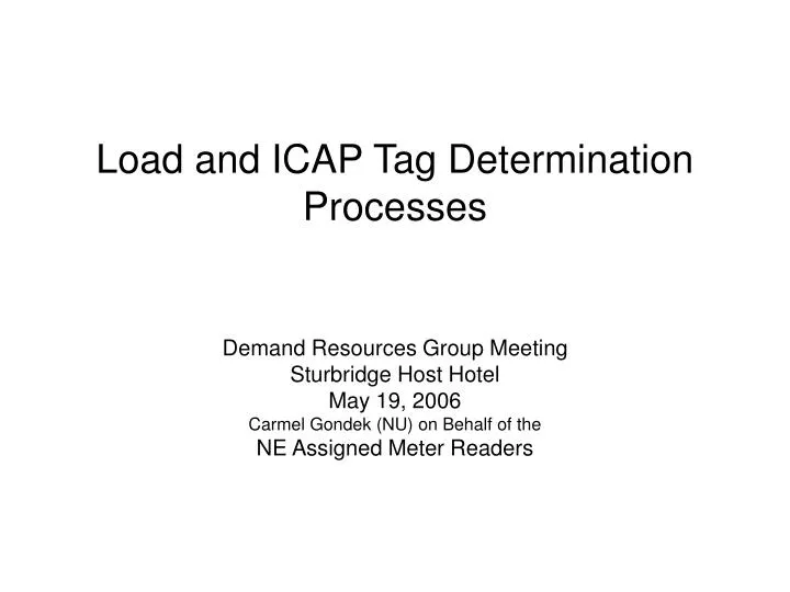 load and icap tag determination processes