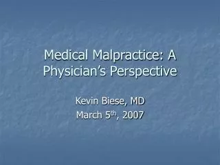 Medical Malpractice: A Physician’s Perspective