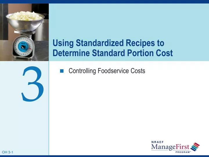 using standardized recipes to determine standard portion cost
