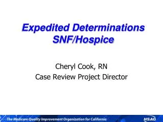 Expedited Determinations SNF/Hospice