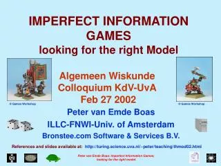 IMPERFECT INFORMATION GAMES looking for the right Model