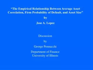 “The Empirical Relationship Between Average Asset Correlation, Firm Probability of Default, and Asset Size” by Jose A. L