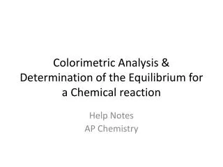 Colorimetric Analysis &amp; Determination of the Equilibrium for a Chemical reaction