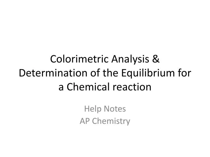 colorimetric analysis determination of the equilibrium for a chemical reaction