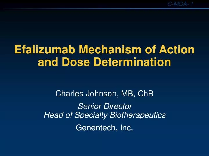 efalizumab mechanism of action and dose determination