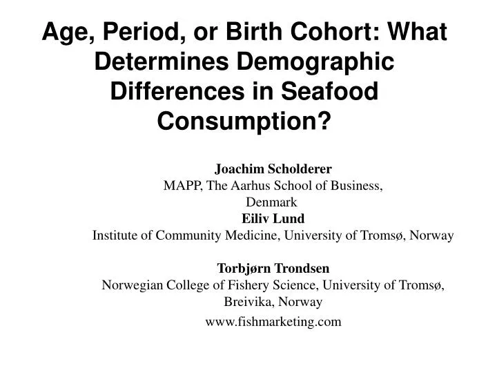 age period or birth cohort what determines demographic differences in seafood consumption