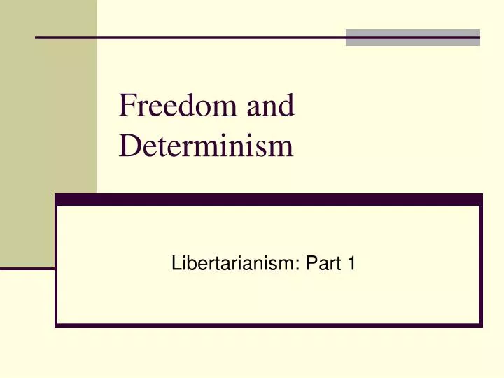 freedom and determinism