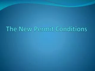 The New Permit Conditions