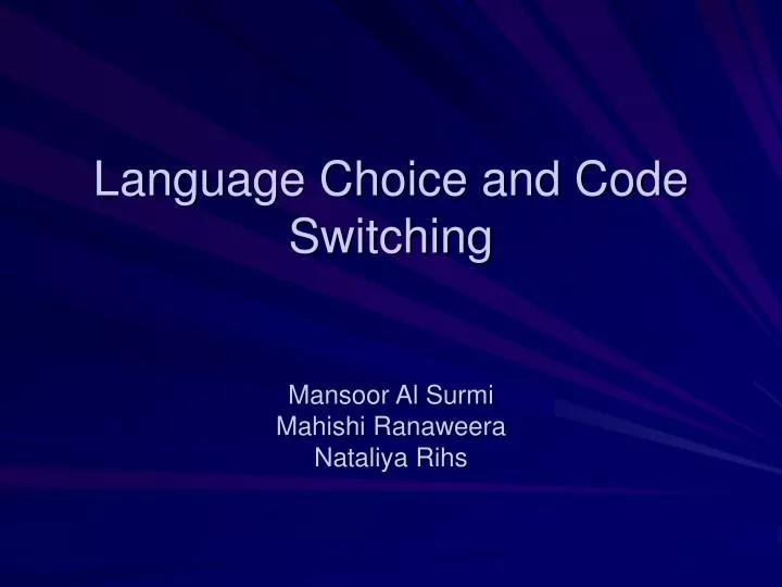 language choice and code switching mansoor al surmi mahishi ranaweera nataliya rihs
