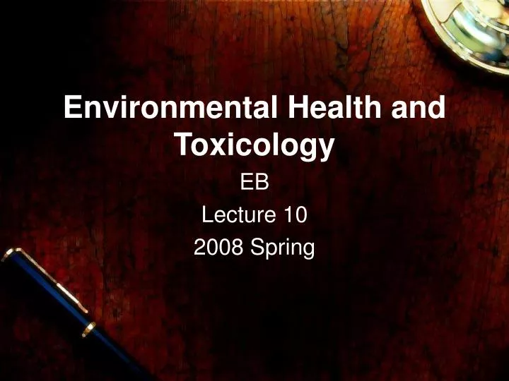 environmental health and toxicology