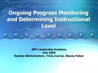 Ongoing Progress Monitoring and Determining Instructional Level