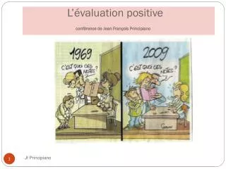 L’évaluation positive conférence de Jean François Principiano