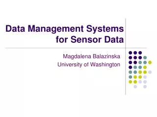 Data Management Systems for Sensor Data