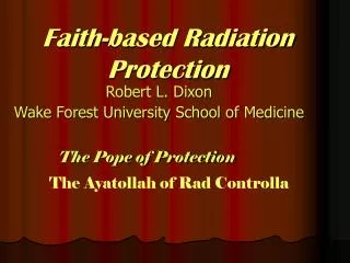 Faith-based Radiation Protection