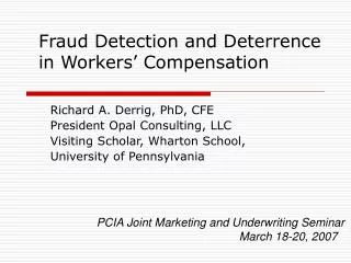 Fraud Detection and Deterrence in Workers’ Compensation