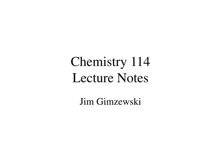 chemistry 114 lecture notes