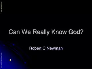 Can We Really Know God?