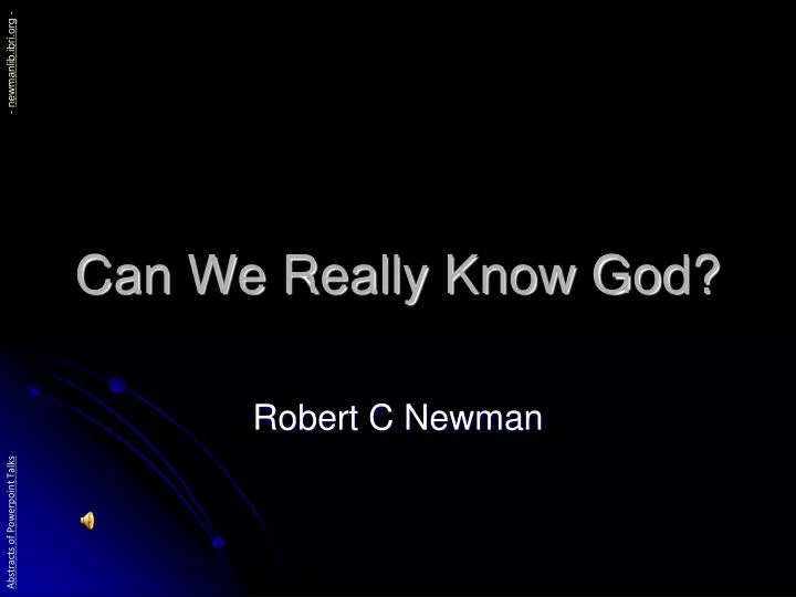 can we really know god