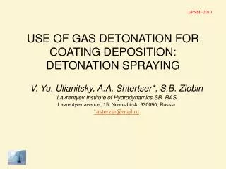USE OF GAS DETONATION FOR COATING DEPOSITION: DETONATION SPRAYING