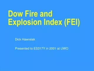 Dow Fire and Explosion Index (FEI)