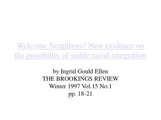 Welcome Neighbors? New evidence on the possibility of stable racial integration
