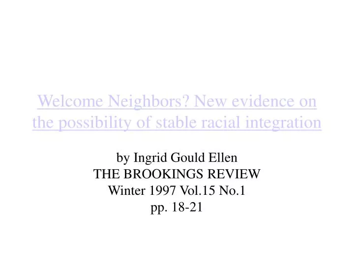 welcome neighbors new evidence on the possibility of stable racial integration