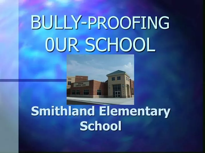 bully proofing 0ur school
