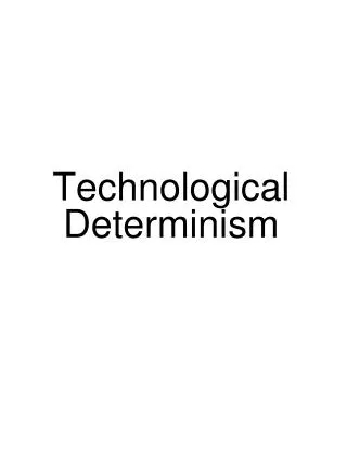 Technological Determinism