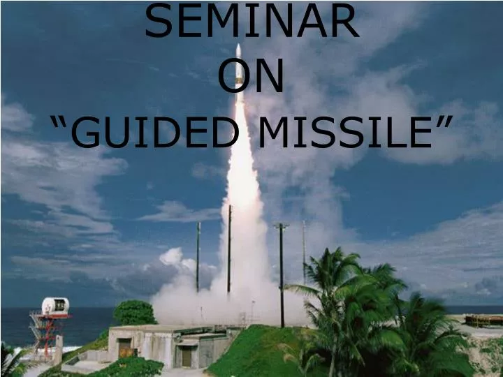 seminar on guided missile