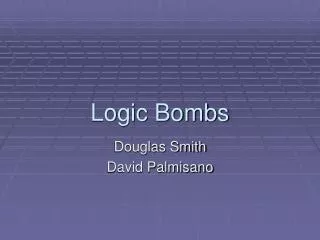 Logic Bombs