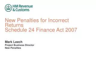 New Penalties for Incorrect Returns Schedule 24 Finance Act 2007