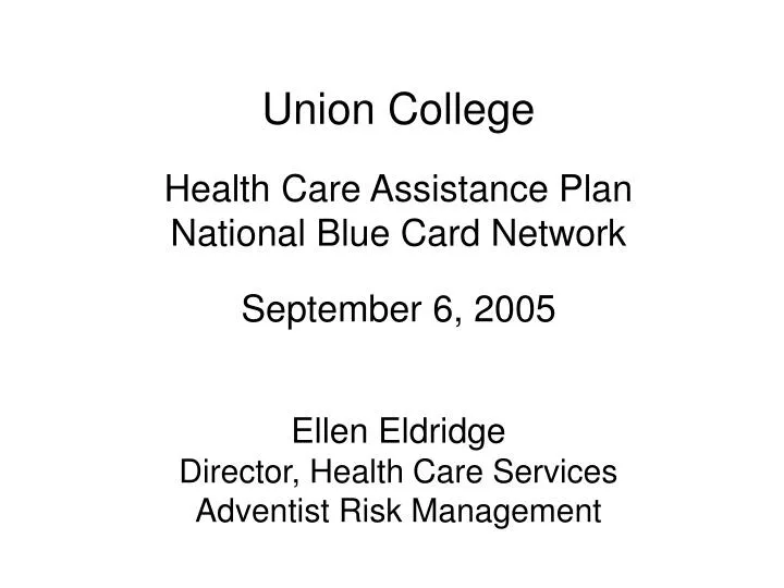 union college health care assistance plan national blue card network september 6 2005