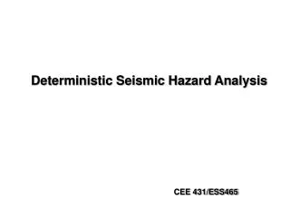 Deterministic Seismic Hazard Analysis