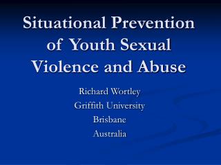 Situational Prevention of Youth Sexual Violence and Abuse
