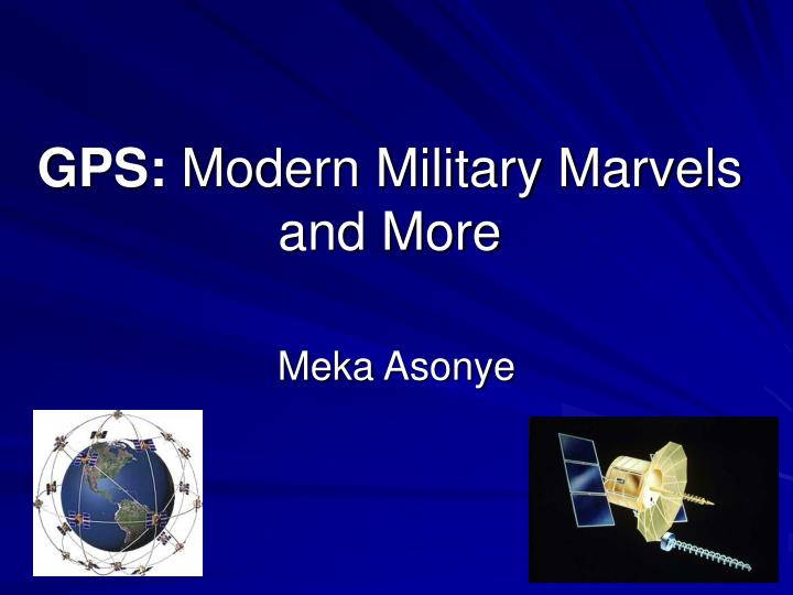 gps modern military marvels and more