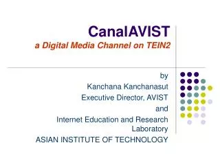 CanalAVIST a Digital Media Channel on TEIN2