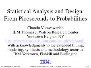 Statistical Analysis and Design: From Picoseconds to Probabilities