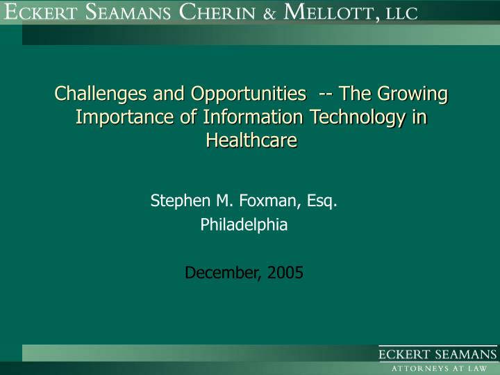 challenges and opportunities the growing importance of information technology in healthcare
