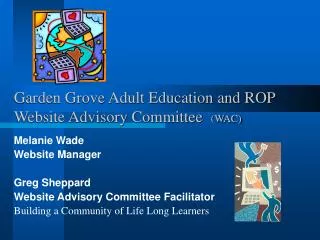 Garden Grove Adult Education and ROP Website Advisory Committee (WAC)