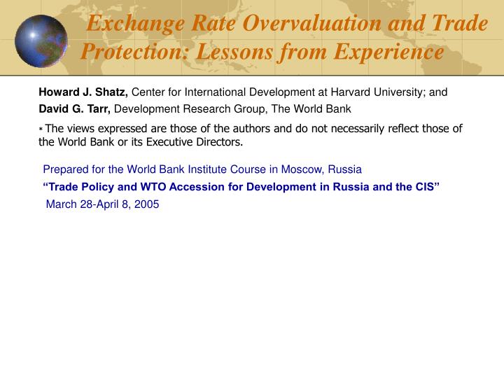 exchange rate overvaluation and trade protection lessons from experience