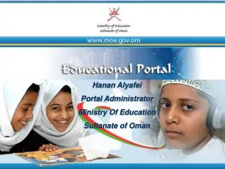 Hanan Alyafei Portal Administrator Ministry Of Education Sultanate of Oman