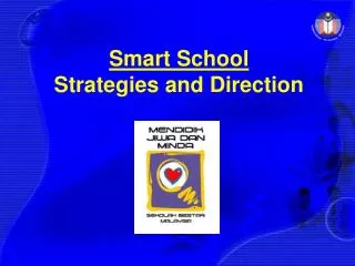 Smart School Strategies and Direction